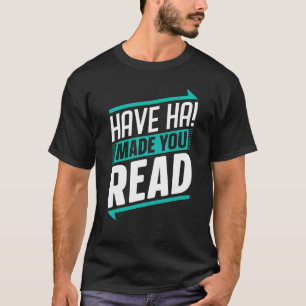 Camiseta Livro De Bookworm Sarcasm Citação Pun Ha Ha Fez Vo