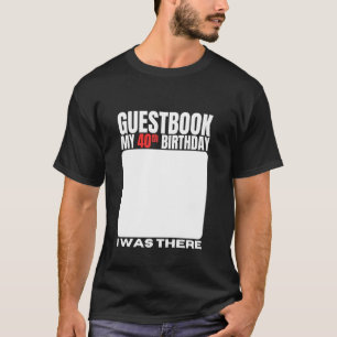 Camiseta Livro de Visitas do Meu 40º Aniversário 40 Anos Fe