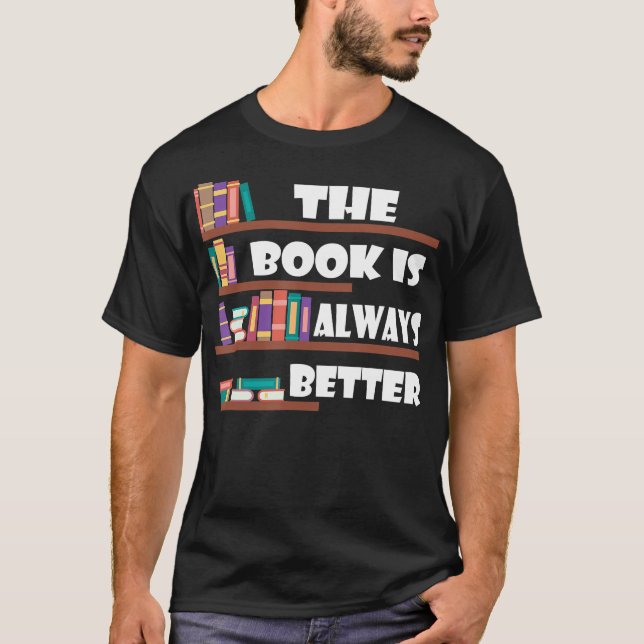 Camiseta livro é sempre melhor para os leitores biblioteca  (Frente)