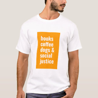 Camiseta livros, café, cães e justiça social
