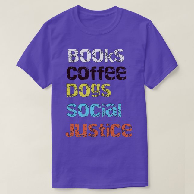 Camiseta Livros, café, cães e justiça social6 (Frente do Design)
