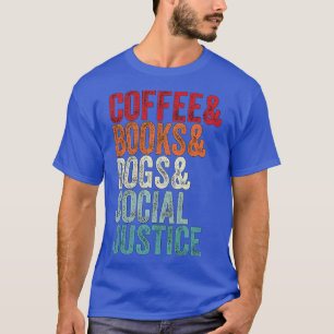 Camiseta Livros, Café, Cães E Justiça Social 187