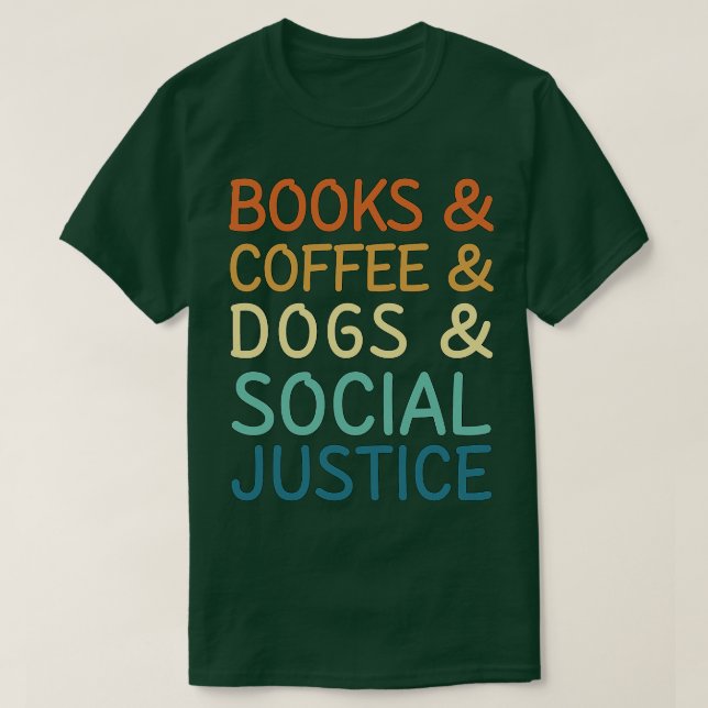 Camiseta Livros, Café E Cães E Justiça Social 46 (Frente do Design)