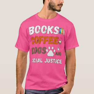 Camiseta livros, café e cães e justiça social 65