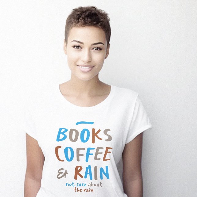 Camiseta Livros Chuva de café Engraçada Bonita (Books Coffee Rain Funny Cute T-Shirt)