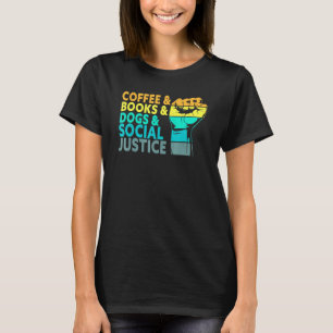 Camiseta Livros De Café Cães E Justiça Social Direitos Huma