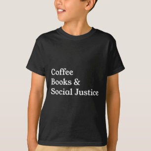 Camiseta Livros de café Justiça Social Igualdade de aspas