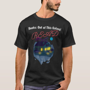 Camiseta Livros Dessa Galáxia Lem Livros Engraçados