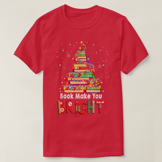 Camiseta Livros Fazem Você Ficar Bela Do Livro De Natal Sob (Frente do Design)