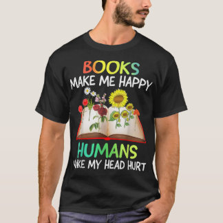 Camiseta Livros Me Faz Feliz Humanos Fazer Minha Cabeça Mag
