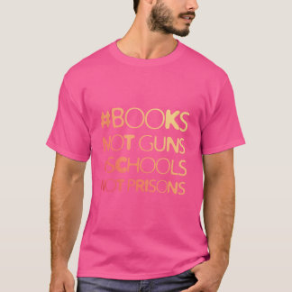 Camiseta Livros Não Armas Escolas Não Prisões Julgamento Cr