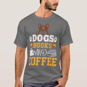 Camiseta livros para cães e vida de café é perfeita