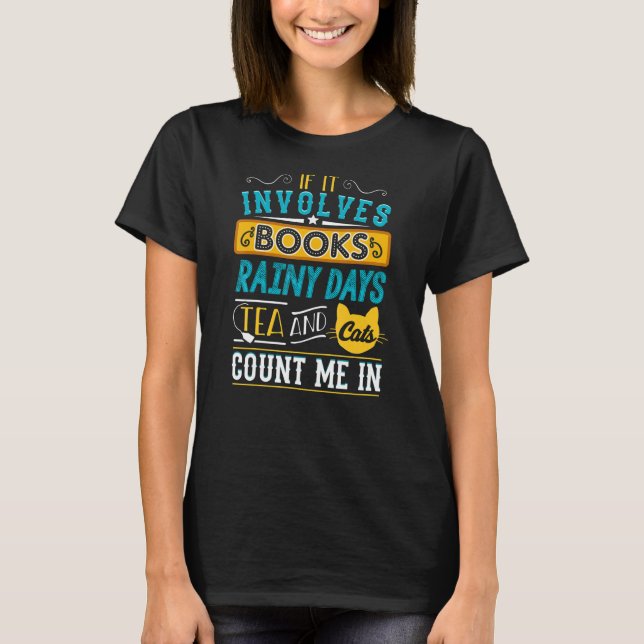 Camiseta Livros Rainy Days Tea Cats Bookworm Bibliotecari (Frente)