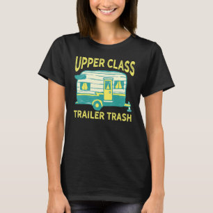 Camiseta Lixo de Trailer de Classe Alta Camping RV