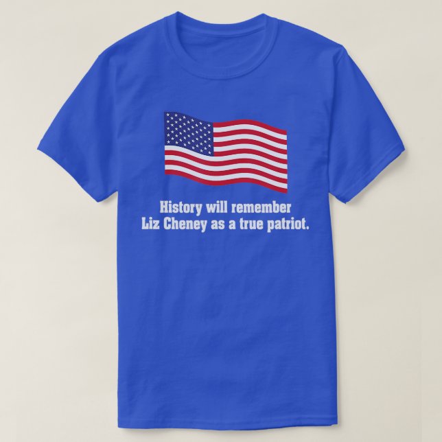 Camiseta Liz Cheney True Patriot Waving Patriótico American (Frente do Design)