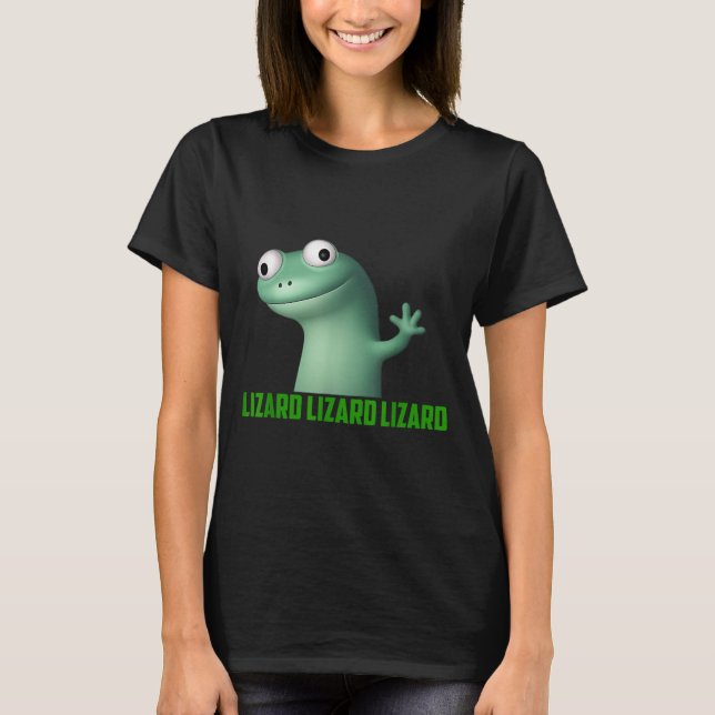 Camiseta Lizard Meme Lizard Lizard - Gráfico Engraçado (Frente)