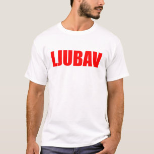 Camiseta Ljubav Love in Bosnian