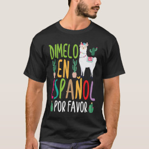Camiseta Llama Dimelo Em Espanhol Professor Espanhol Bilíng