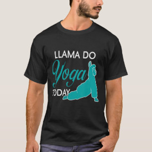 Camiseta LLAMA Do YOGA Hoje Designs Cute Llama Presentes