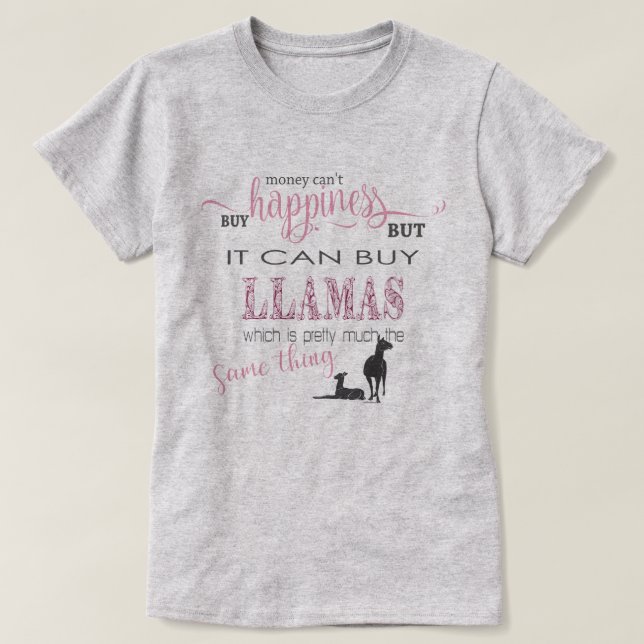 Camiseta LLAMA LOVER | Dinheiro não pode Comprar de felicid (Frente do Design)
