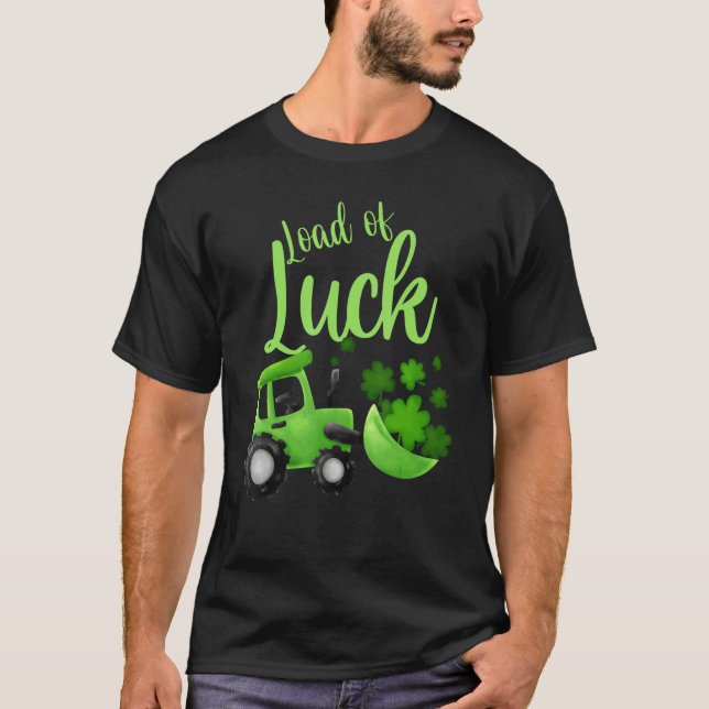Camiseta Load Of Luck Bulldozer Shamrock St Patricks Day Ki (Frente)