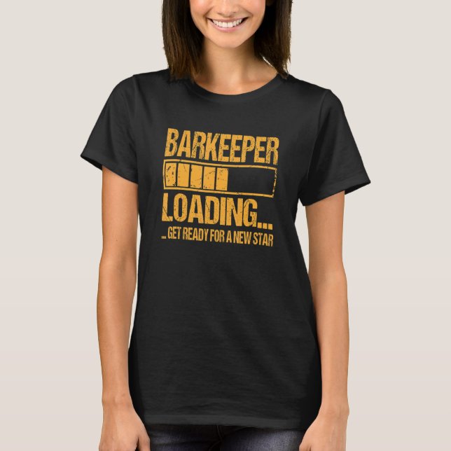 Camiseta Loadin de Barkeeper para Aprendizado de Barkeeper (Frente)
