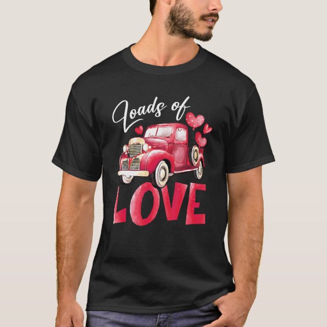 Camiseta Loads Of Love Heart Red Truck Cute Valentine's Day (Frente)