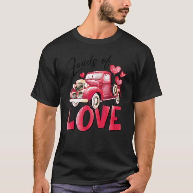 Camiseta Loads Of Love Heart Red Truck Valentine's Day (Frente)