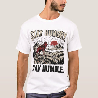 Camiseta Lobo Motivacional da Montanha Fique com Fome Fique