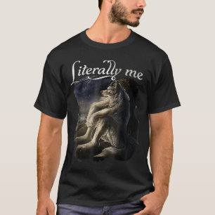 Camiseta Lobo Sentado Literalmente Eu Lobo Meme Engraçado D