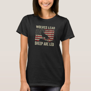 Camiseta Lobos Lideram Ovinos Lideram Leões Patrióticos Usa