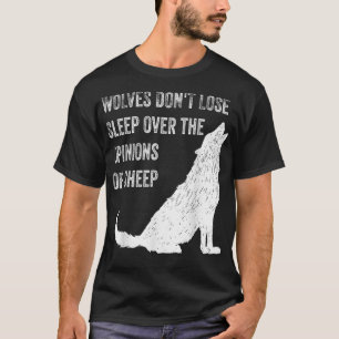 Camiseta Lobos não perdem o sono por causa das opiniões das