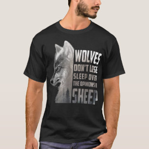 Camiseta Lobos não perdem o sono por causa das opiniões das