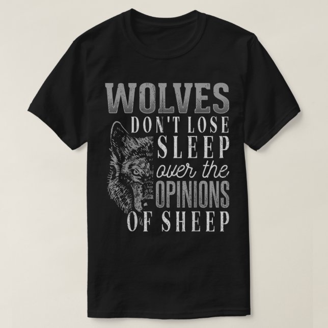 Camiseta Lobos não perderes dormindo sobre as opiniões das  (Frente do Design)
