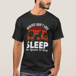 Camiseta Lobos não se Perder de dormir sobre as opiniões de