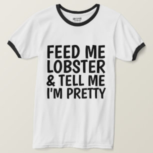 Camiseta LOBSTER T-Shirts, ALIMENTEM-ME LOBSTER, Senhoras