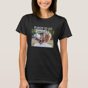 Camiseta Locais para ir ao Pessoas para picar cães e propri
