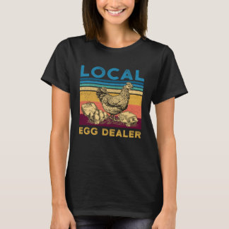 Camiseta Local Egg Dealer  Bleached Chicken  Farm Farmer