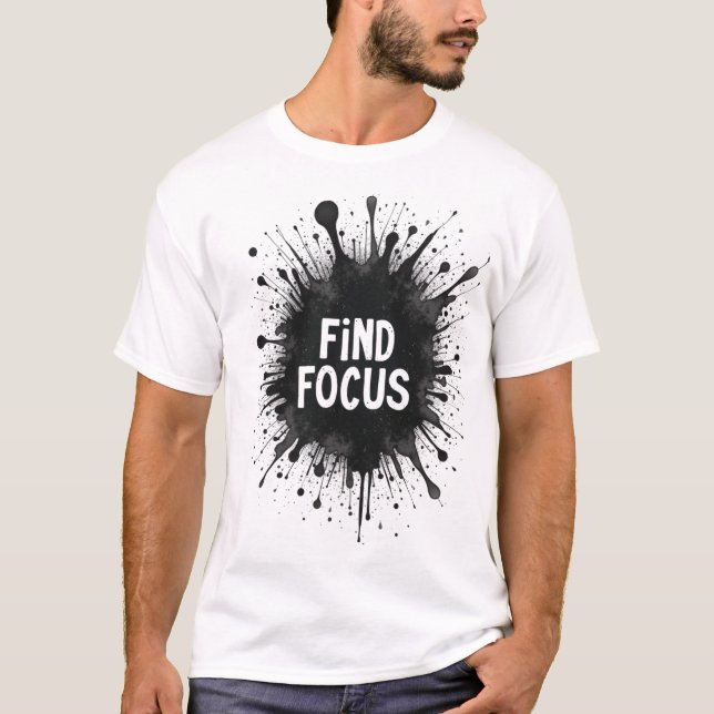 Camiseta Localizar foco - Motivação de abertura de tinta (Frente)