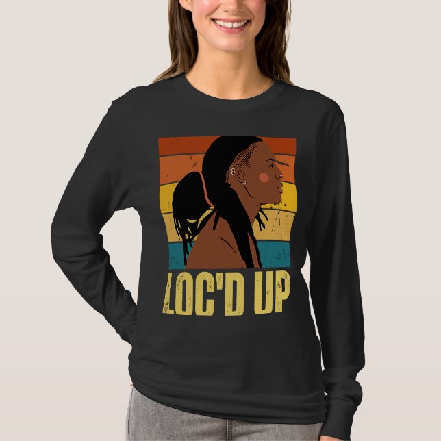 Camiseta Loc'd Up Hair Black History Month African Melanin (Frente)