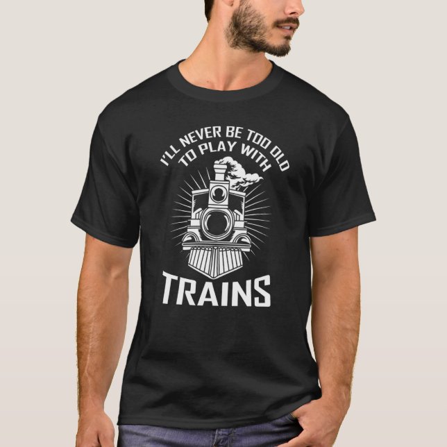 Camiseta Locomotiva A Vapor Nunca Muito Antiga Para Brincar (Frente)