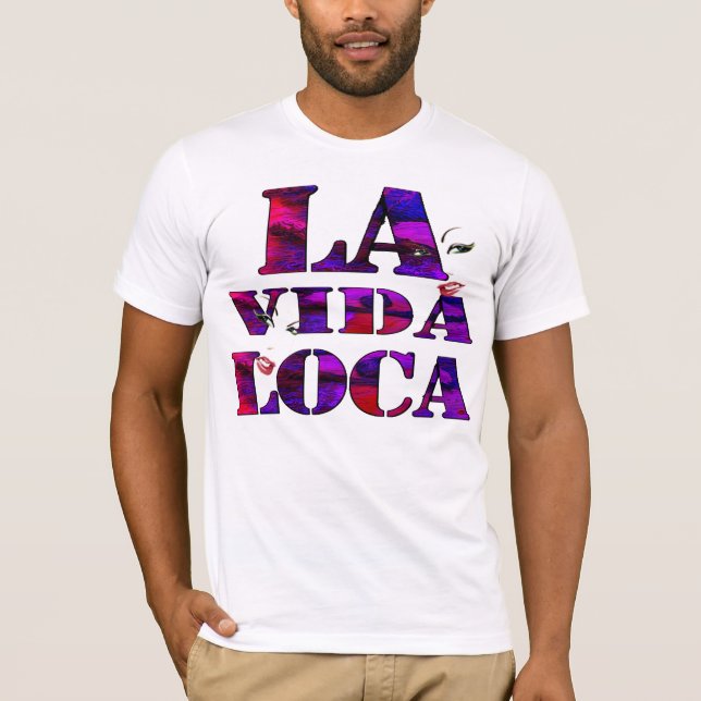 Camiseta locus de Vida do la, vida louca (Frente)