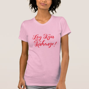 Camiseta Log Kya Kahenge Desi Funny Shirt Design Womens