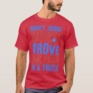 Camiseta Log Truck Driver - Don't Judge Truckers - Tow Truc