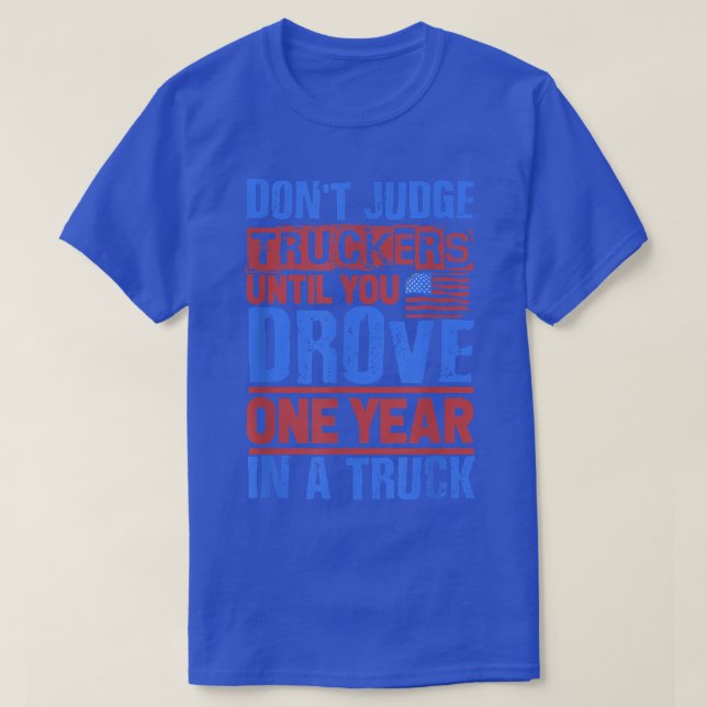 Camiseta Log Truck Driver - Don't Judge Truckers - Tow Truc (Frente do Design)