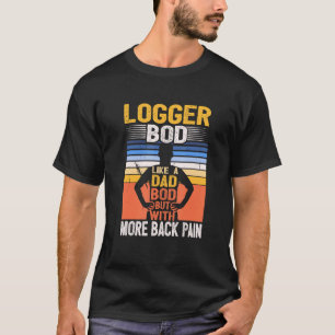 Camiseta Logger Bod Como Um Trimmer Da Árvore Lumberjack Do
