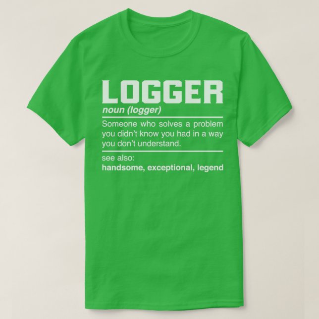 Camiseta Logger Definition Design Lumberman Lumberjack Lumb (Frente do Design)