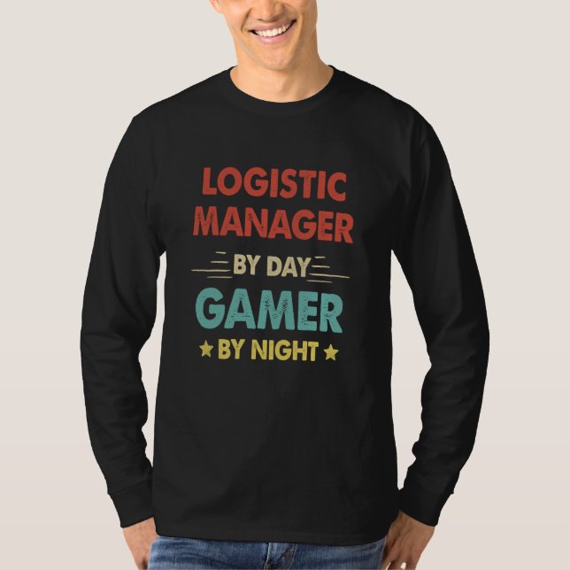 Camiseta Logistic Manager By Day Gamer By Night  1 (Frente)