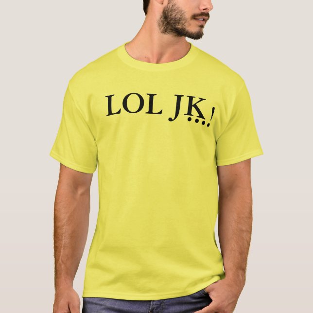Camiseta LOL JK…! T-shirt (Frente)
