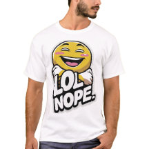 LOL Nope - Rindo Emoji Attitude Sticker T-Shirt